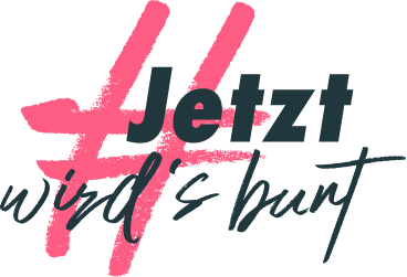 Jetzt wirds bunt!